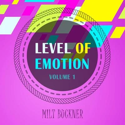 Level Of Emotion, Vol. 1 專輯 Milt Buckner/Michel Legrand/Paul Weston and His Orchestra/Larry Clinton And His Orchestra/Maurice Larcange