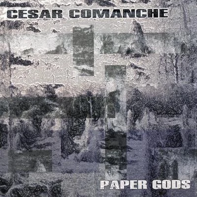 Paper Gods 專輯 DJ FLash/Cesar Comanche