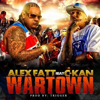 Wartown (feat. C-Kan) - Single 专辑 Alex Fatt/Polaco