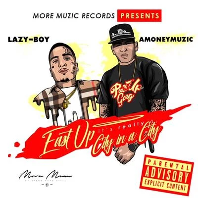 East Up 專輯 AMONEYMUZIC/Berner/Lazy-Boy