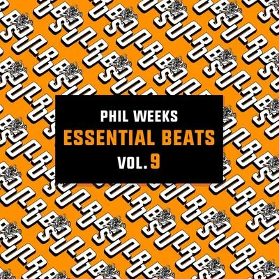 Essential Beats, Vol. 9 专辑 Phil Weeks