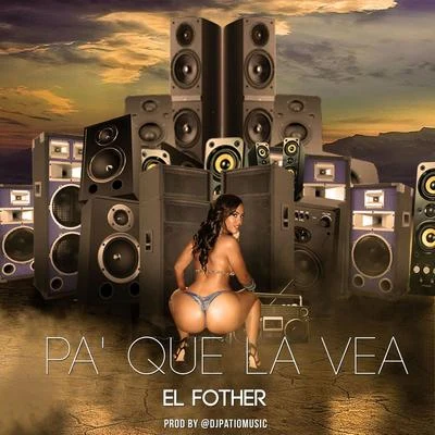 Pa Que la Vea 專輯 El Fother/El Mega/Leo RD