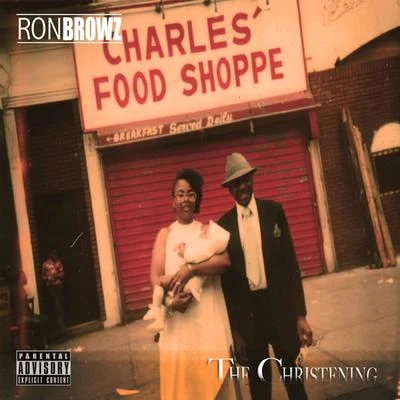 The Christening 專輯 Ron Browz