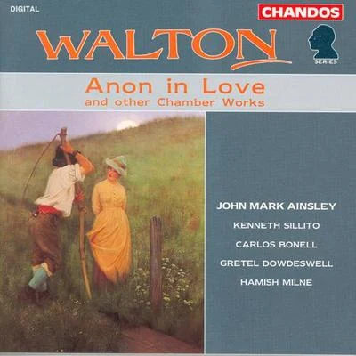 WALTON: Anon in LoveDuets for ChildrenToccataValse from Facade5 Bagatelles2 Pieces 專輯 John Mark Ainsley