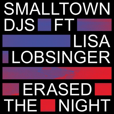 Erased The Night 專輯 Smalltown DJs