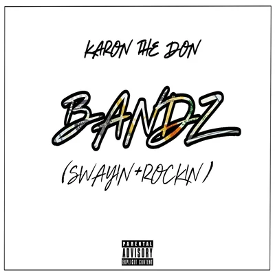 Bandz (Swayin + Rockin) 專輯 Kash/Billy Cook/Karon The Don/Quintino & Blasterjaxx/Cozzy Montana