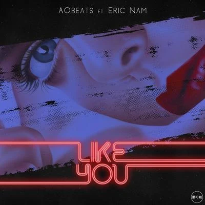 Like You 专辑 AObeats