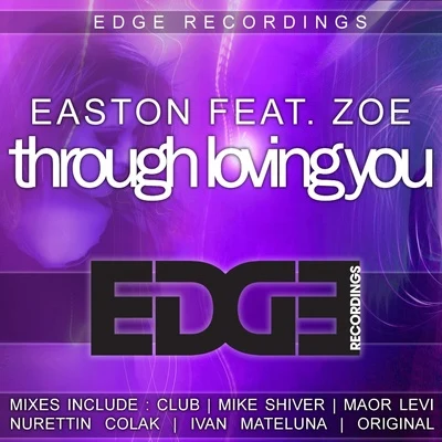 Through Loving You 专辑 Da Mayh3m/Easton