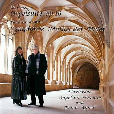 Reger & Hindemith: Orgelsuite, Op. 16 - Symphonie "Mathis der Maler" 專輯 Erich Appel