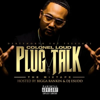 Plug Talk 專輯 Lil Ronny MothaF/Fat Pimp/Colonel Loud