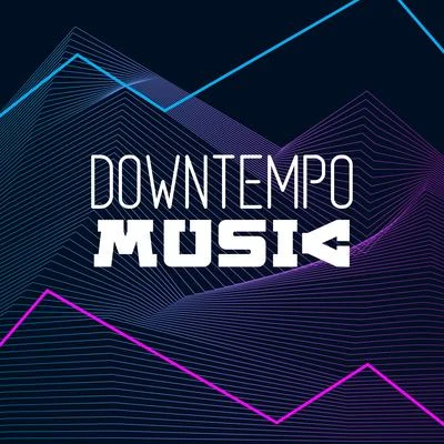 Downtempo Music: Slow, Gentle and Nostalgic ChillwaveSynthwave, Electronic Chill Out Music & Downtempo Beats 專輯 Inspiring Chillout Music Paradise/Siesta Electronic Chillout Collection/The Best Of Chill Out Lounge