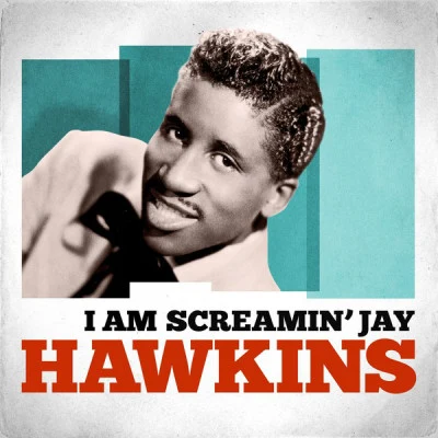 I Am Screamin Jay Hawkins 专辑 Screamin' Jay Hawkins