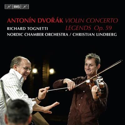 DVORAK, A.: Violin ConcertoLegends (Tognetti, Nordic Chamber Orchestra, C. Lindberg) 專輯 Richard Tognetti