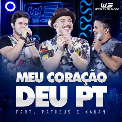 Wesley Safadão Meu Coração Deu PT (Ao Vivo) - Single