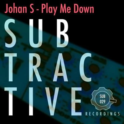 Play Me Down 專輯 Johan S