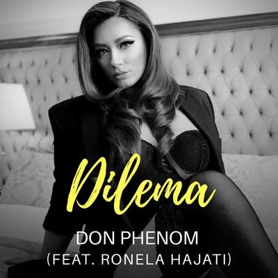 Dilema (feat. Ronela Hajati) 专辑 K Koke/Don Phenom