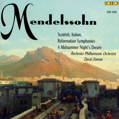 Mendelssohn: Symphonies Nos. 3-5 & A Midsummer Nights Dream Suite 專輯 Rochester Philharmonic Orchestra/Erich Leinsdorf