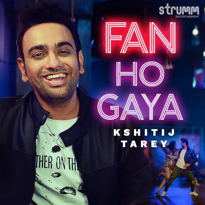 Fan Ho Gaya - Single 專輯 Tarun Sagar/Gaurav Gupta/Mani Mahadevan/Hrishikesh Kamerkar/Raman Mahadevan