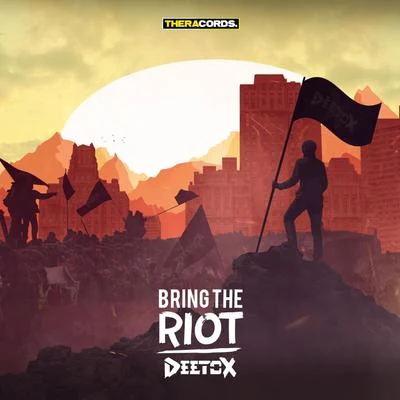 Bring The Riot 專輯 Deetox