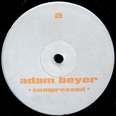 Compressed 专辑 Adam Beyer