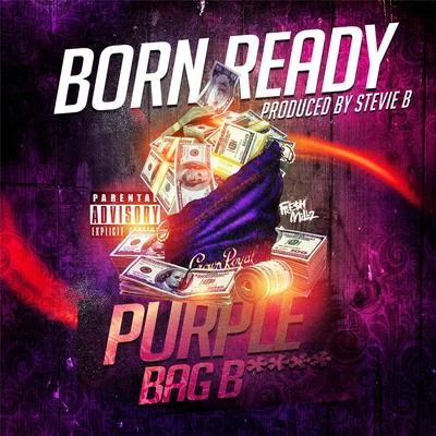 Born ReadyDr. G Purple Bag B****