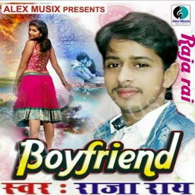 Boyfriend - Single 專輯 Rajesh Rajnish/Raja Rai/Mamta Rawat