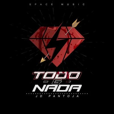 Todo y nada 专辑 JD Pantoja/Elvis de Yongol