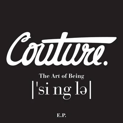 The Art of Being Single EP 專輯 Paul Couture