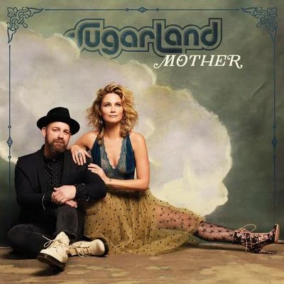 Mother 專輯 Sugarland