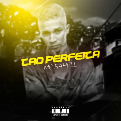 Tão Perfeita 專輯 MC Rahell