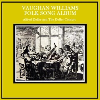 Vaughan Williams: Folk Song Album 專輯 Alfred Deller/Desmond Dupré/Gustav Leonhardt