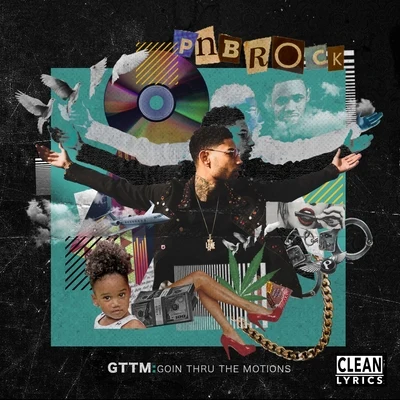 GTTM: Goin Thru the Motions 專輯 PnB Rock