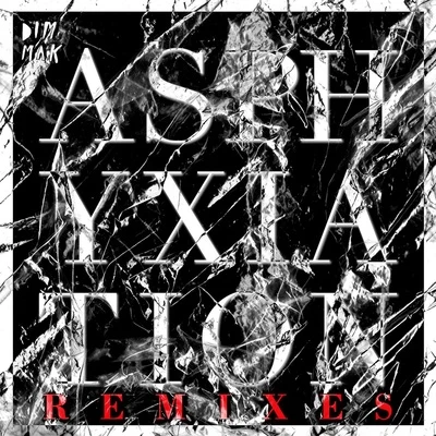 Asphyxiation (Remixes) [Explicit] 專輯 Autoerotique