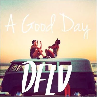 A Good Day 專輯 DFLV