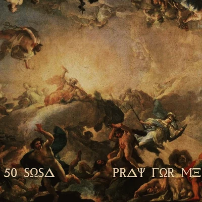 Pray For Me 專輯 50 Sosa/MBNEL