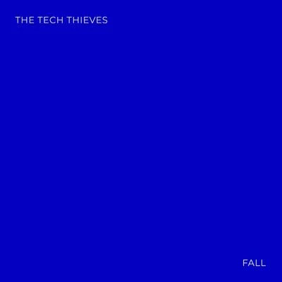 Fall 专辑 The Tech Thieves/Besomorph