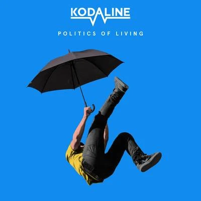 Kodaline Politics of Living