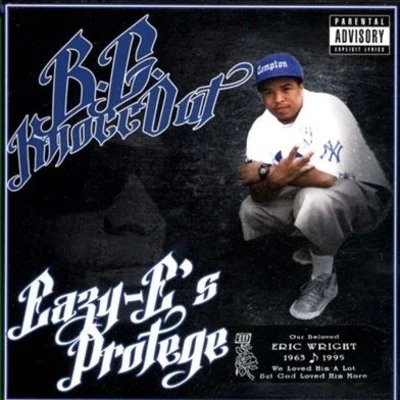 BG KNOCC OUT Eazy-Es Protege