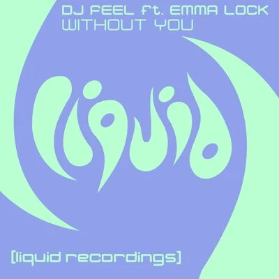 Emma Lock Without You (Remixes)