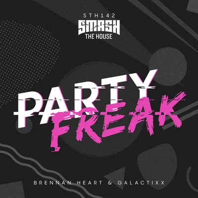 Partyfreak 專輯 Aztech/Galactixx/MC Dash