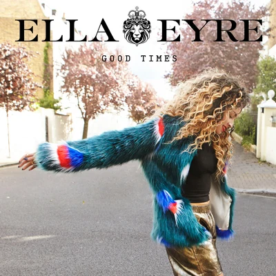 Good Times (EP) 專輯 Ella Eyre