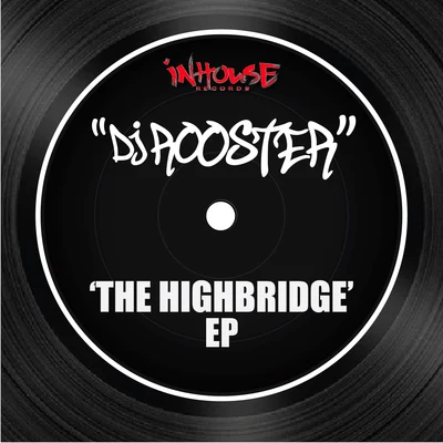 The Highbridge EP 專輯 DJ Rooster