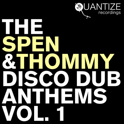 The Spen & Thommy Disco Dub AnthemsVol. 1 專輯 Gary Hudgins/Guri Guri Boys/DJ Spen/Carolyn Harding