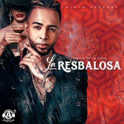 La Resbalosa 專輯 Lirico En La Casa