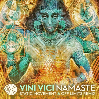 Namaste (Static Movement & Off Limits Remix) 專輯 Vini Vici