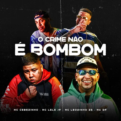 MC GP O Crime Não é Bombom