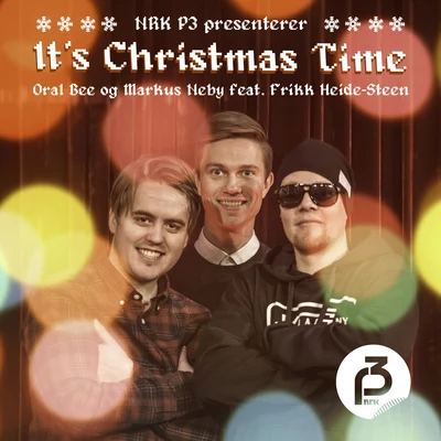 NRK P3 presenterer: Its Christmas Time 專輯 Emil Solli-Tangen/Oral Bee/Mr. Pimp-Lotion