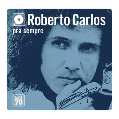 Box Roberto Carlos Anos 70 专辑 Roberto Carlos