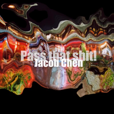 Pass that !(Original mix) 专辑 谌彦兮JC