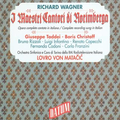 Wagner: Die Meistersinger von Nurnberg, WWV 96 (Sung in Italian) 专辑 Orchestra Sinfonica Nazionale della RAI di Torino